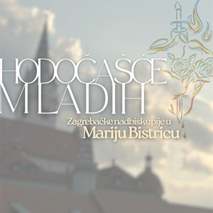 Hodočašće mladih Zagrebačke nadbiskupije u Mariju Bistricu