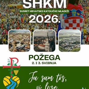 Informacije o Susretu hrvatske katoličke mladeži u Požegi 2026.