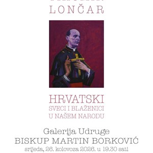 Otvorenje izložbe „Hrvatski sveci i blaženici u našem narodu“ Tihomira Lončara u Karlovcu